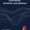 Dargslan s.r.o. Computer & Internet*Linux-Server einrichten und absichern