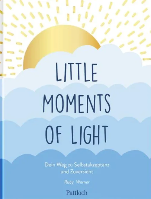 Pattloch Geschenkbuch Mut & Motivation*Little Moments of Light