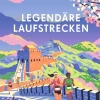 Mairdumont Bildbände*LONELY PLANET Bildband Legendäre Laufstrecken