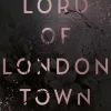 LYX Dark Romance*Lord of London Town