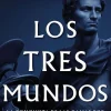 Prh Grupo Editorial Spanische Bücher-Los Tres Mundos / The Three Worlds