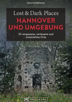 Lost & Dark Places Hannover und Umgebung*Bruckmann Verlag Discount