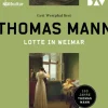 Der Audio Verlag GmbH Romane·Klassiker*Lotte in Weimar