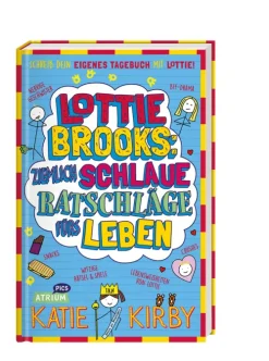 Lottie Brooks: Ziemlich schlaue Ratschläge fürs Leben*Atrium Verlag Best
