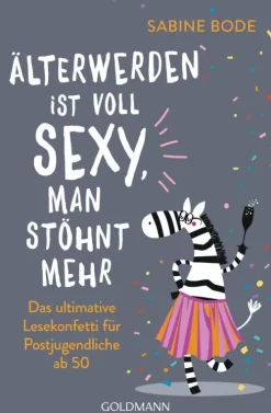 Penguin Random House Lebensratgeber-Älterwerden ist voll sexy, man stöhnt mehr