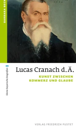 Verlag Friedrich Pustet Geschichte*Lucas Cranach d. Ä.