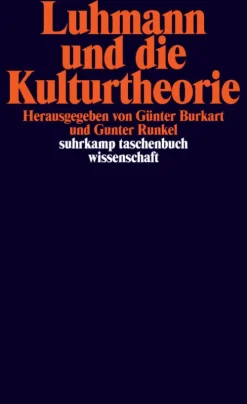 Suhrkamp Soziologie-Luhmann und die Kulturtheorie