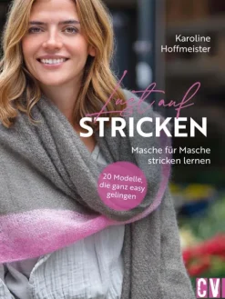 Christophorus Verlag Hobby & Selbermachen*Lust auf Stricken