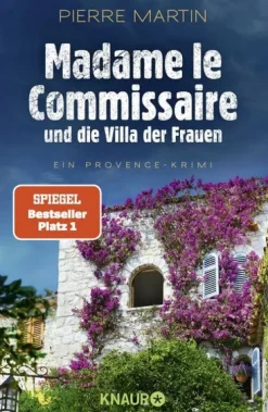Knaur Taschenbuch Krimis & Thriller|Weibliche Ermittler-Madame le Commissaire und die Villa der Frauen