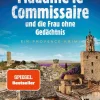 Madame le Commissaire und die Frau ohne Gedächtnis*Knaur Taschenbuch Hot