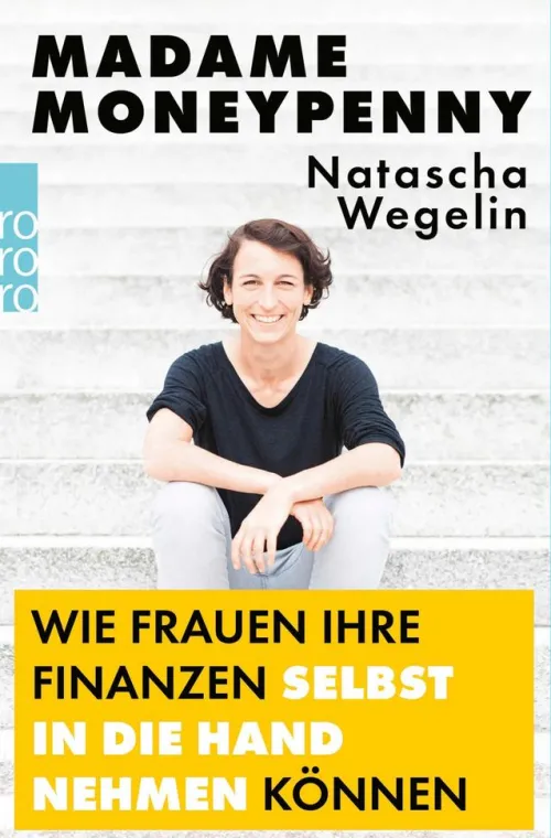 Rowohlt Verlag GmbH Wirtschaft*Madame Moneypenny: Wie Frauen ihre Finanzen selbst in die Hand nehmen können