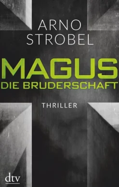 dtv Verlagsgesellschaft Esoterische Thriller*Magus. Die Bruderschaft