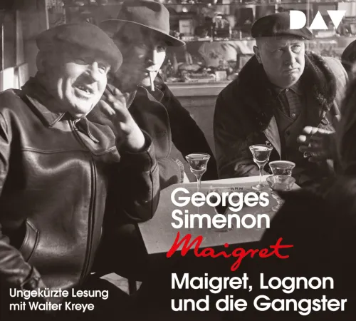 Der Audio Verlag, DAV Krimis & Thriller·Polizeiarbeit & Forensik-Maigret, Lognon und die Gangster,4 Audio-CD
