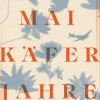 dtv Verlagsgesellschaft Historische Romane|Kriegs- & Militärromane*Maikäferjahre