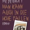 Kiepenheuer & Witsch GmbH Biografien & Erinnerungen|Nach Ländern-Man kann auch in die Höhe fallen