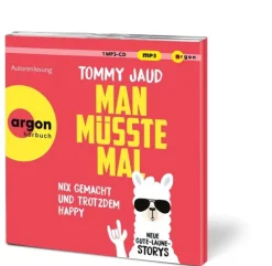 Argon Verlag GmbH Romane·Humor & Satire-Man müsste mal - Nix gemacht und trotzdem happy