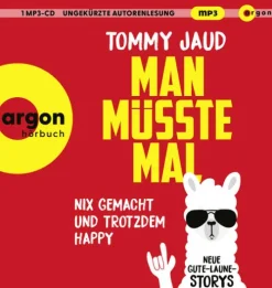 Man müsste mal - Nix gemacht und trotzdem happy*Argon Verlag GmbH Clearance