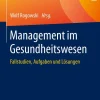Management im Gesundheitswesen*Springer Fachmedien Wiesbaden Outlet