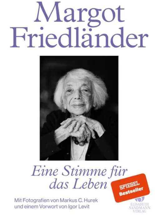 Sandmann, Elisabeth Biografien & Erinnerungen|Wirtschaft*Margot Friedländer. Eine Stimme für das Leben