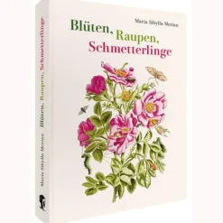 Favoritenpresse Biologie-Maria Sibylla Merian - Blüten, Raupen, Schmetterlinge (Jubiläumsausgabe)