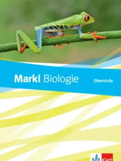 Markl Biologie Oberstufe. Schülerbuch 10.-12. Klasse. Bundesausgabe ab 2018*Klett Ernst /Schulbuch Hot