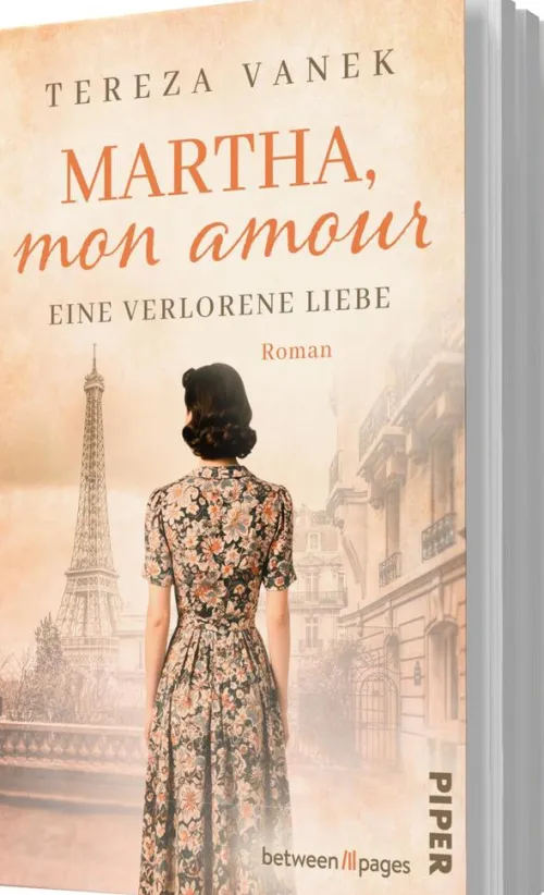 Piper Verlag GmbH Schicksalsromane-Martha, Mon Amour. Eine verlorene Liebe