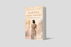 Piper Verlag GmbH Schicksalsromane-Martha, Mon Amour. Eine verlorene Liebe