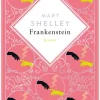 Anaconda Verlag Klassiker|Klassische Horrorgeschichten-Mary Shelley, Frankenstein. Roman Schmuckausgabe mit Silberprägung