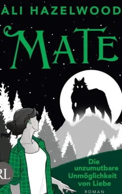 Ruetten und Loening GmbH Romantasy|Romantasy*Mate - Die unzumutbare Unmöglichkeit von Liebe
