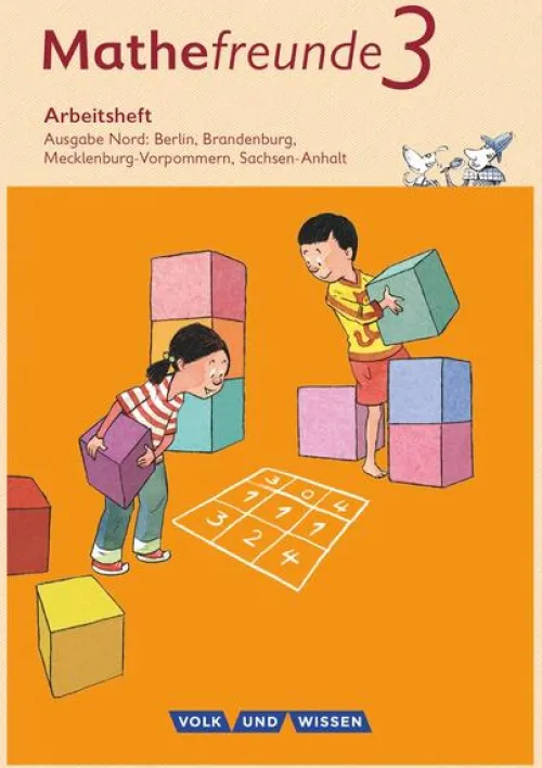 Volk u. Wissen Vlg GmbH Nach Schulform·Grundschule|Nach Schulform·Förderschule*Mathefreunde 3. Schuljahr. Arbeitsheft. Nord