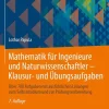 Mathematik für Ingenieure und Naturwissenschaftler - Klausur- und Übungsaufgaben*Springer-Verlag GmbH Hot