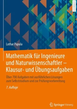Mathematik für Ingenieure und Naturwissenschaftler - Klausur- und Übungsaufgaben*Springer-Verlag GmbH Hot