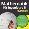 Wiley-VCH GmbH Mathematik|Ingenieurwissenschaft*Mathematik für Ingenieure II für Dummies