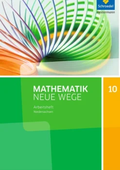 Schroedel Verlag GmbH Nach Schulform·Sekundarstufe-Mathematik Neue Wege 10. Arbeitsheft. S1. G9. Niedersachsen
