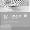 Schroedel Verlag GmbH Nach Schulform·Sekundarstufe*Mathematik Neue Wege SI 10. Lösungen. G9 in Hessen