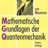 Springer Berlin Heidelberg Naturwissenschaften & Technik*Mathematische Grundlagen der Quantenmechanik