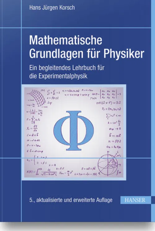 Mathematische Grundlagen für Physiker*Hanser Fachbuchverlag Best