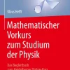Springer Berlin Heidelberg Naturwissenschaften & Technik-Mathematischer Vorkurs zum Studium der Physik