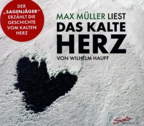Naxos Deutschland GmbH Romane·Märchen & Sagen*Max Müller liest, Das kalte Herz