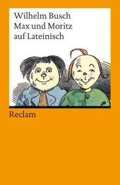 Reclam Philipp Jun. Lateinische Bücher*Max und Moritz auf lateinisch