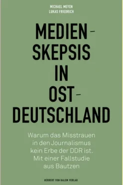 Medienskepsis in Ostdeutschland*Herbert von Halem Verlag Outlet
