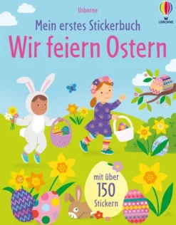 Mein erstes Stickerbuch: Wir feiern Ostern*Usborne Verlag