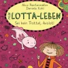 Mein Lotta-Leben (21). Sei kein Trottel, Axolotl*Arena Verlag GmbH Hot