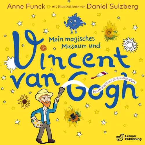 Mein magisches Museum und Vincent van Gogh*Léman Publishing Online