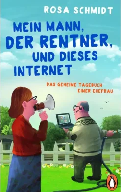 Penguin Random House Tagebücher-Mein Mann, der Rentner, und dieses Internet