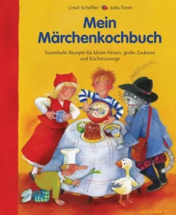 Kinder Anaconda Verlag Für Babys Und Kinder-Mein Märchenkochbuch