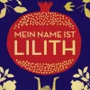 FISCHER, S. Schicksalsromane-Mein Name ist Lilith
