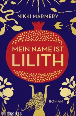 FISCHER, S. Schicksalsromane-Mein Name ist Lilith