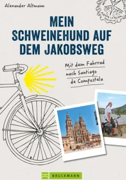 Mein Schweinehund auf dem Jakobsweg*Bruckmann Verlag