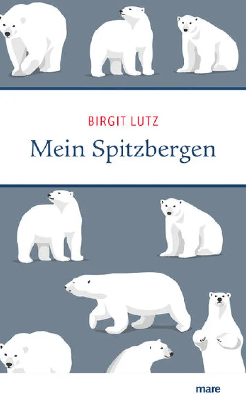 mareverlag GmbH Reiseberichte*Mein Spitzbergen